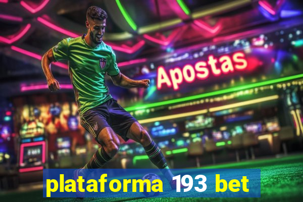 plataforma 193 bet